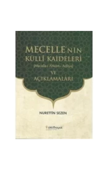 Mecellenin Külli Kaideleri ve Açıklamaları