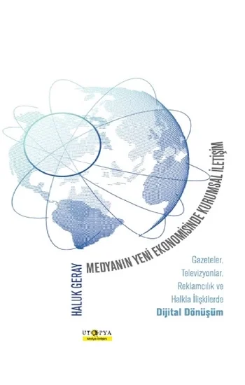 Medyanın Yeni Ekonomisinde Kurumsal İletişim
