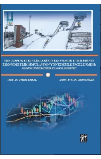 Mega Spor Etkinliklerinin Ekonomik Etkilerinin Ekonometrik Simülasyon Yöntemi ile İncelenmesi