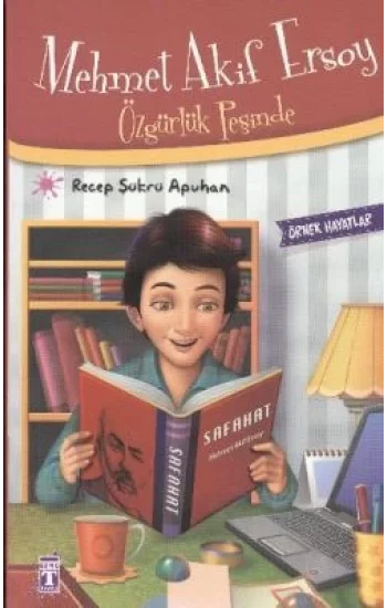 Mehmet Akif Ersoy -Özgürlük Peşinde