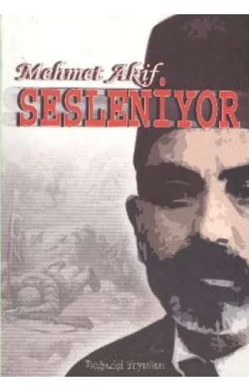 Mehmet Akif Sesleniyor