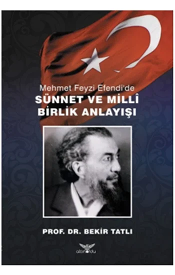 Mehmet Feyzi Efendide Sünnet ve Milli Birlik Anlayışı