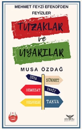 Mehmet Feyzi Efendiden Feyizler Tuzaklar ve Uyarılar