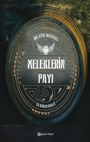 Meleklerin Payı - Bir Viski Macerası (Ciltli)