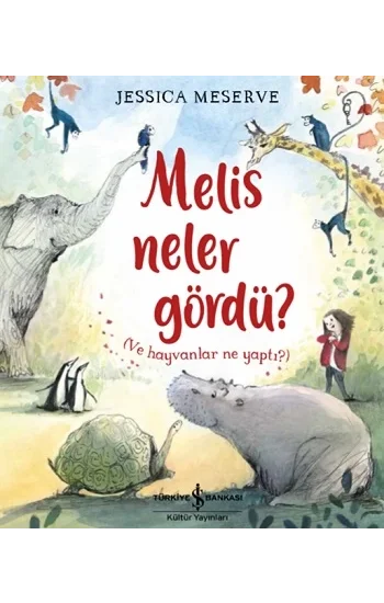 Melis Neler Gördü?