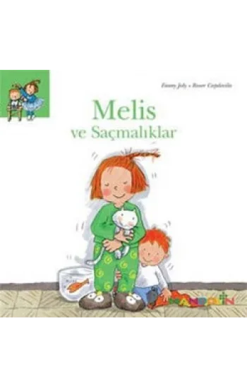 Melis ve Saçmalıklar