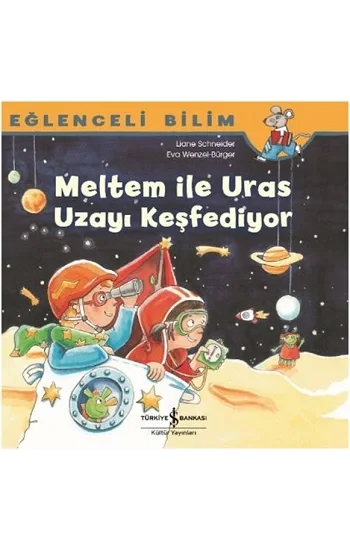 Meltem İle Uras Uzayı Keşfediyor