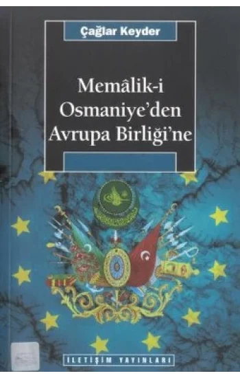 Memaliki Osmaniyeden Avrupa Birliğine