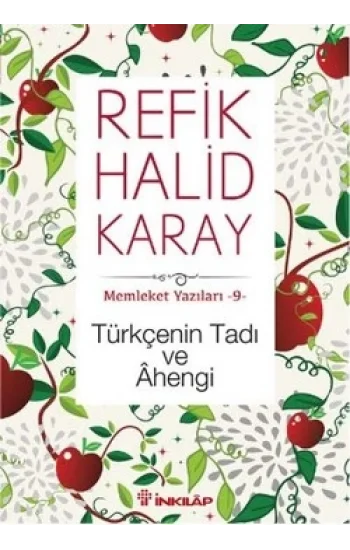 Memleket Yazıları 9 - Türkçenin Tadı Ve Ahengi