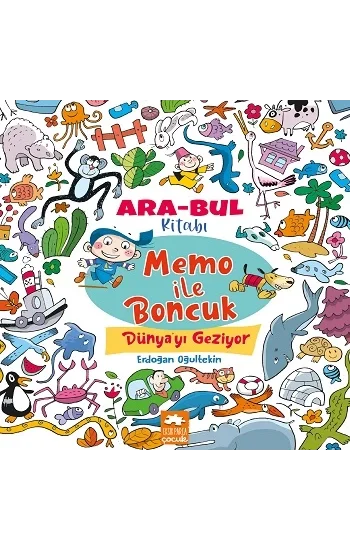 Memo ile Boncuk Dünyayı Geziyor - Ara Bul Kitabı