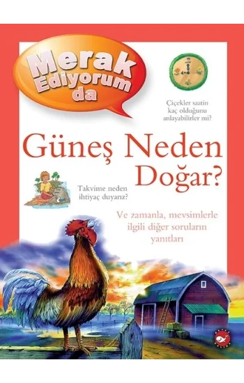 Merak Ediyorum da Güneş Neden Doğar?