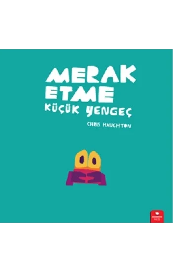 Merak Etme Küçük Yengeç