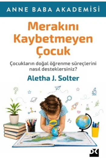 Merakını Kaybetmeyen Çocuk
