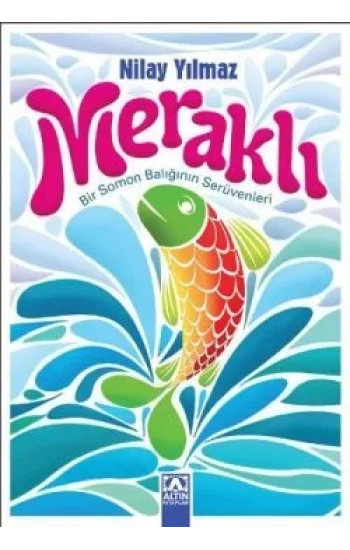 Meraklı Bir Somon Balığının Serüvenleri