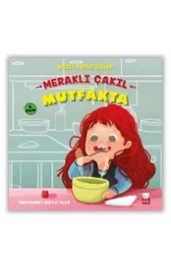 Meraklı Çakıl Mutfakta - Duygular Serisi 2