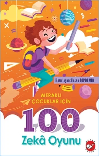 Merakli Çocuklar İçin 100 Zeka Oyunu