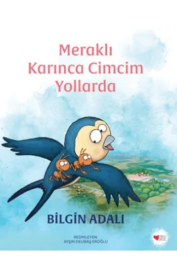 Meraklı Karınca Cimcim Yollarda