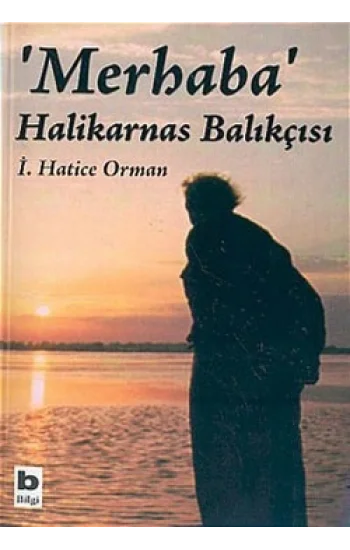 Merhaba Halikarnas Balıkçısı