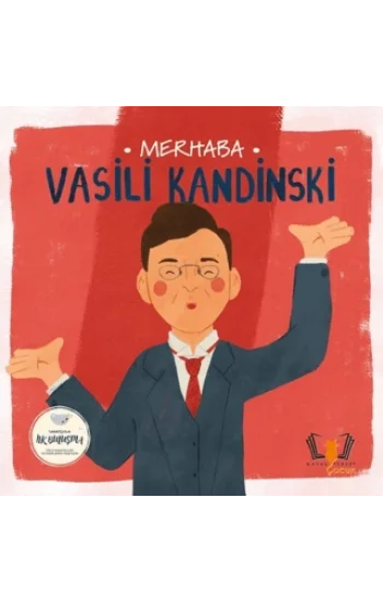 Merhaba Vasili Kandinski / Sanatçıyla İlk Buluşma
