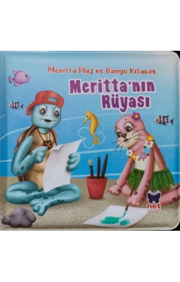 Merittanın Rüyası - Meritta Plaj ve Banyo Kitabım