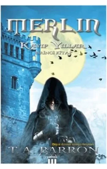 Merlin: Kayıp Yıllar 1. Kitap