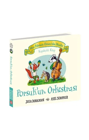 Meşe Palamudu Ormanından Masallar – Porsukun Orkestrası – Kapakçıklı Kitap