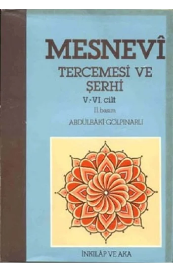 Mesnevi Tercemesi ve Şerhi Cilt: 5-6