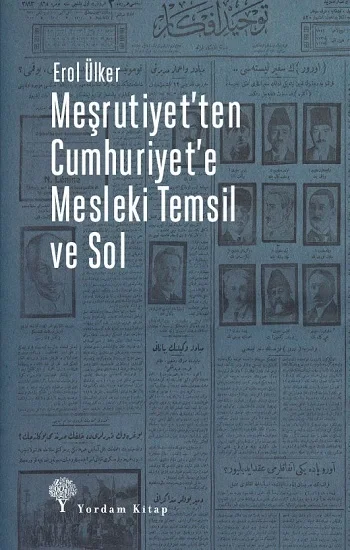Meşrutiyetten Cumhuriyete Mesleki Temsil ve Sol