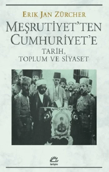 Meşrutiyetten Cumhuriyete Tarih, Toplum ve Siyaset