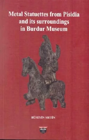 Metal Statuettes from Pisidia and its surroundings in Burdur Museum