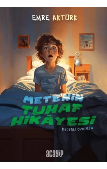 Mete’nin Tuhaf Hikayesi