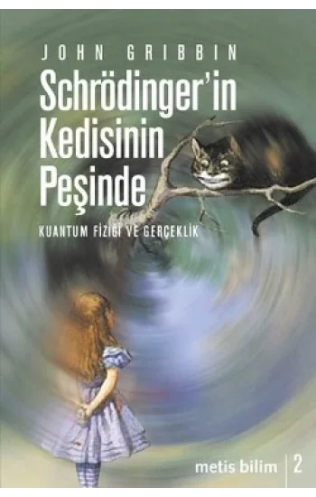 Metis Bilim Dizisi 02 - Schrödingerin Kedisinin Peşinde: Kuantum Fiziği ve Gerçeklik