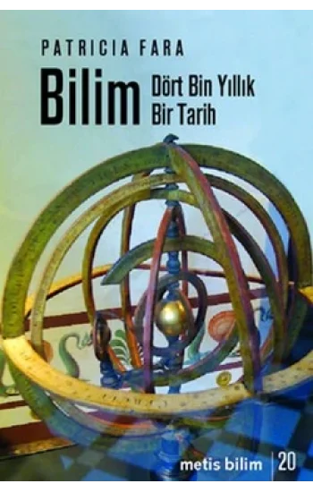 Metis Bilim Dizisi 20 - Bilim: Dört Bin Yıllık Bir Tarih