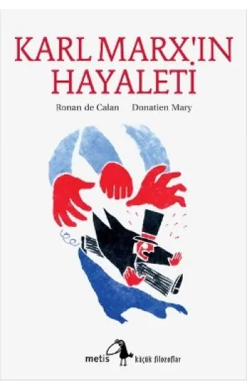 Metis Küçük Filozoflar Serisi 04 - Karl Marxın Hayaleti