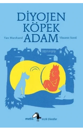 Metis Küçük Filozoflar Serisi 08 - Diyojen: Köpek Adam