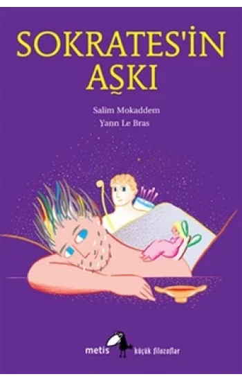Metis Küçük Filozoflar Serisi 11 - Sokratesin Aşkı