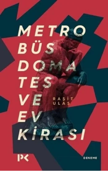 Metrobüs, Domates ve Ev Kirası