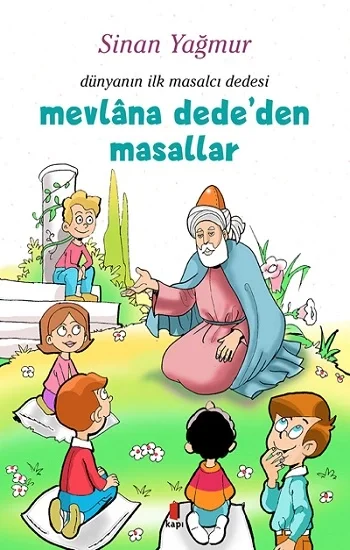 Mevlana Dededen Masallar - Dünyanın İlk Masalcı Dedesi