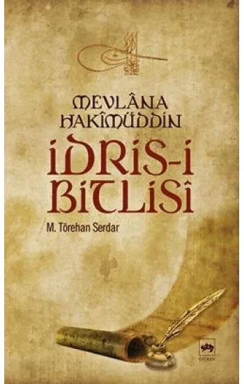 Mevlana Hakimüddin İdris-i Bitlisi