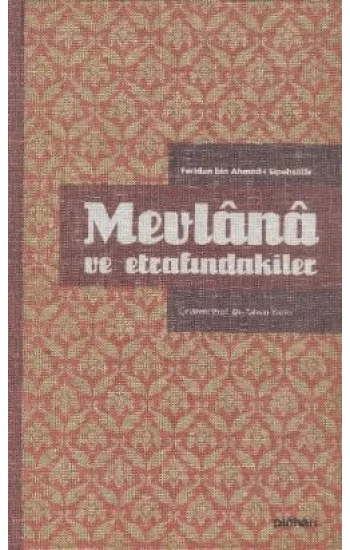 Mevlana ve Etrafındakiler