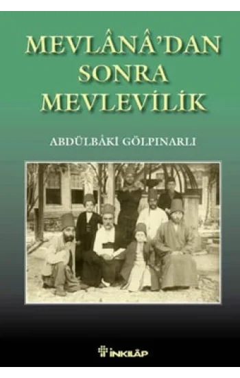 Mevlana’dan Sonra Mevlevilik