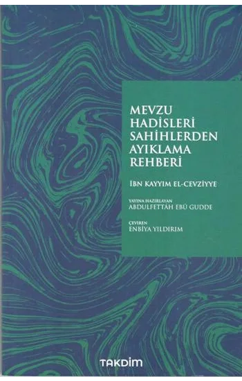 Mevzu Hadisleri Sahihlerden Ayıklama Rehberi
