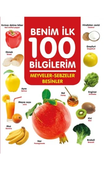 Meyveler-Sebzeler-Besinler - Benim İlk 100 Bilgilerim