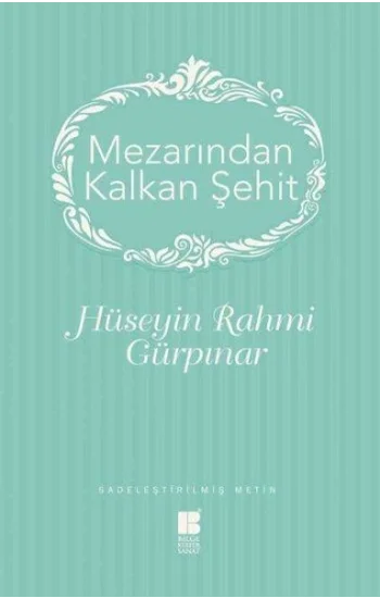 Mezarından Kalkan Şehit