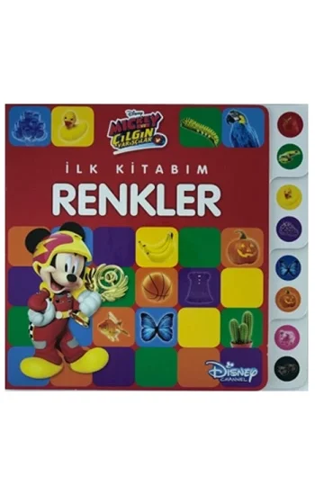 Mickey ve Çılgın Yarışçılar - İlk Kitabım Renkler