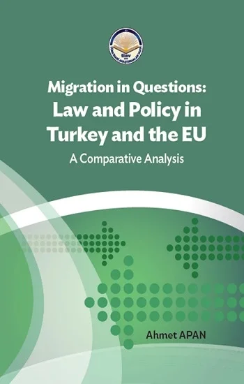 Migration in Questions  Law and Policy in Turkey and the EU
