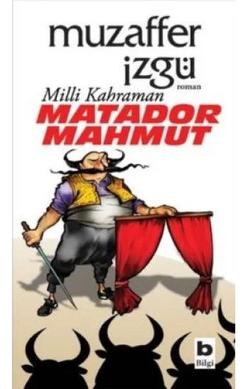 Milli Kahraman Matador Mahmut