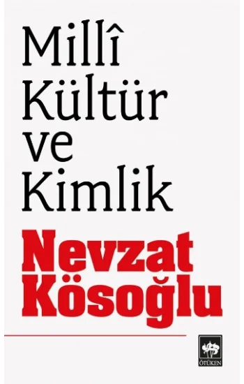 Milli Kültür ve Kimlik