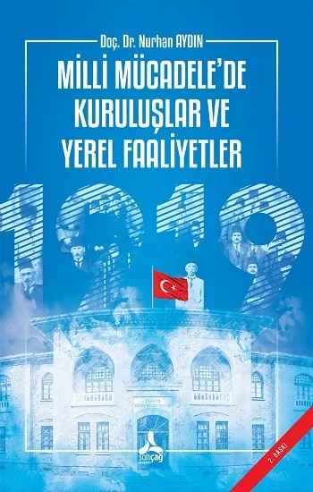 Milli Mücadelede Kuruluşlar ve Yerel Faaliyetler