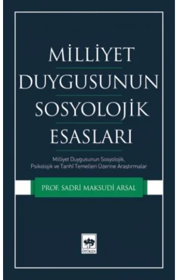 Milliyet Duygusunun Sosyolojik Esasları